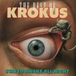 Krokus : Stayed Awake All Night